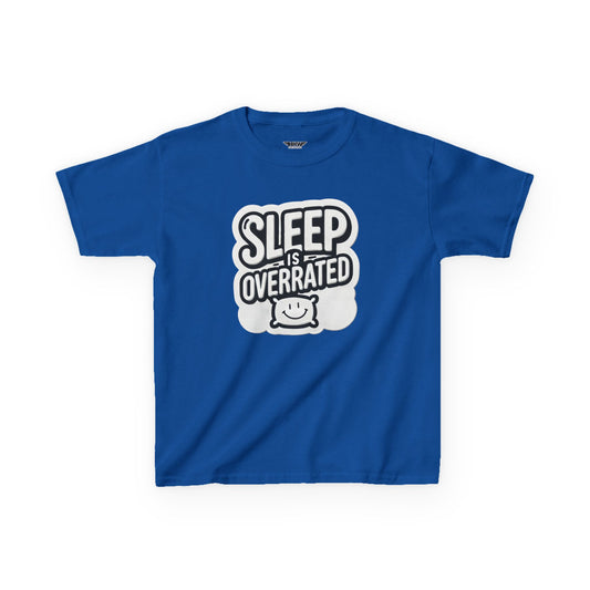 Sleep Is Overrated - Kids Tee