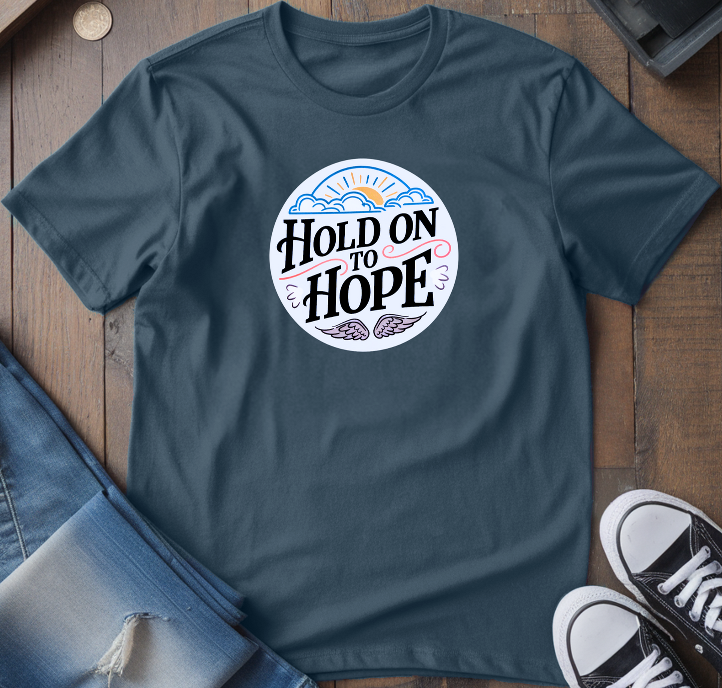 Hold On To Hope T-Shirt
