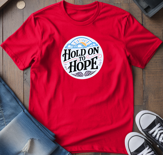 Hold On To Hope T-Shirt