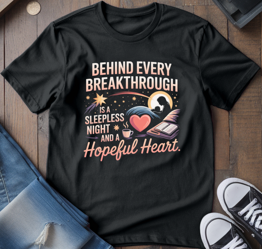 Sleepless Night and Hopeful Heart T-Shirt