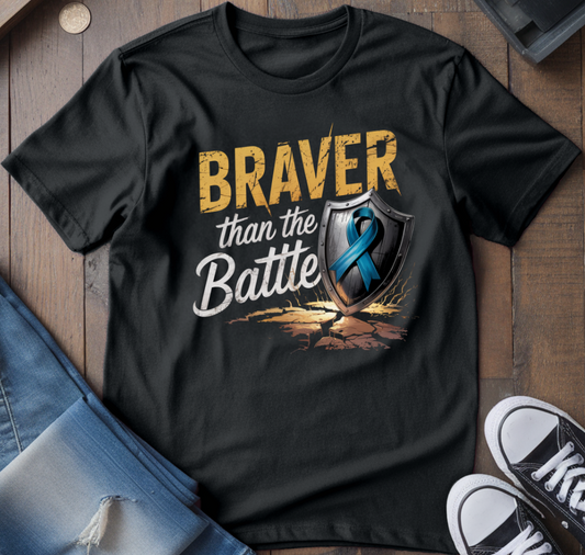 Braver Than The Battle T-Shirt
