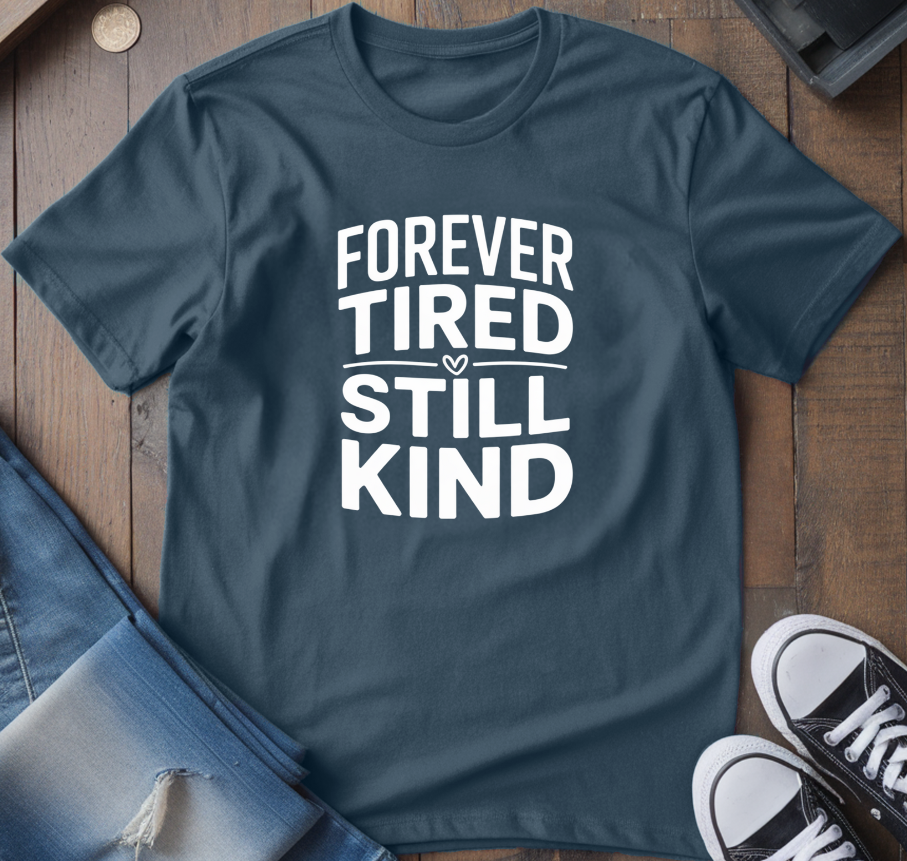 Still Kind T-Shirt