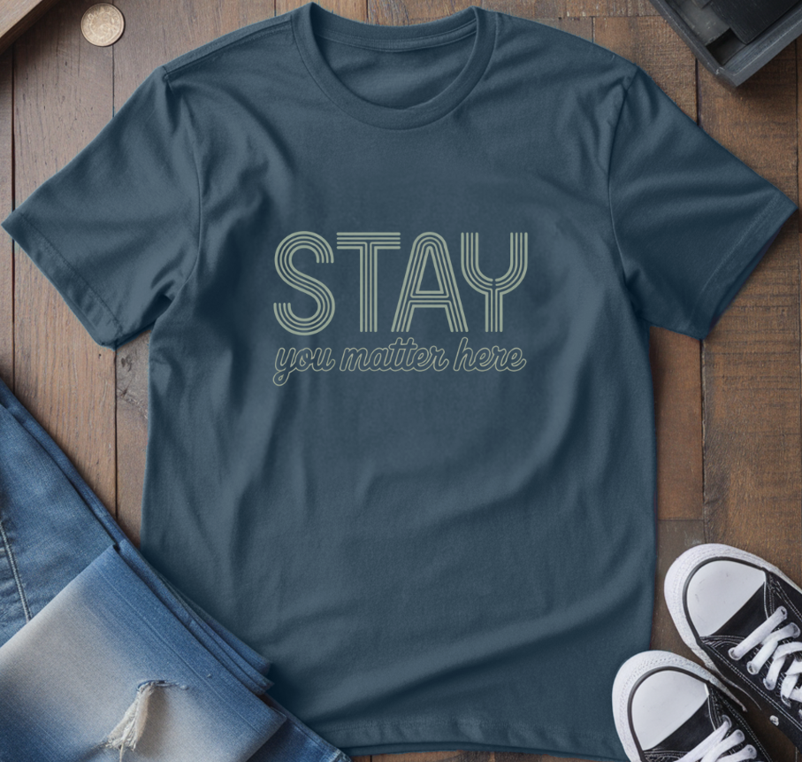 Stay T-Shirt