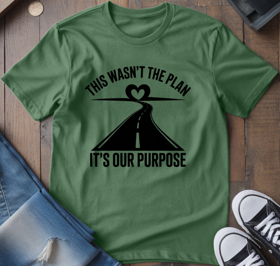 It's Our Purpose T-Shirt