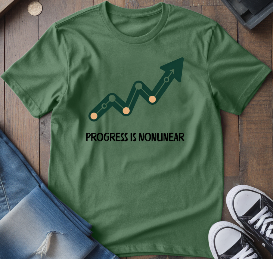 Progress Is Nonlinear T-Shirt
