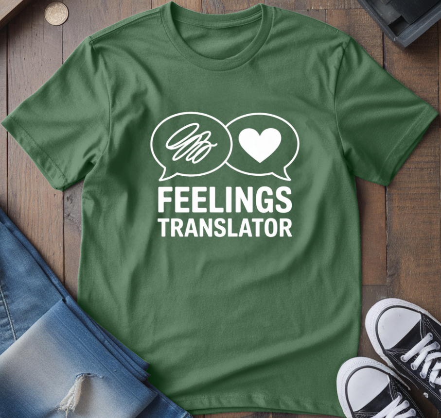 Feelings Translator T-Shirt