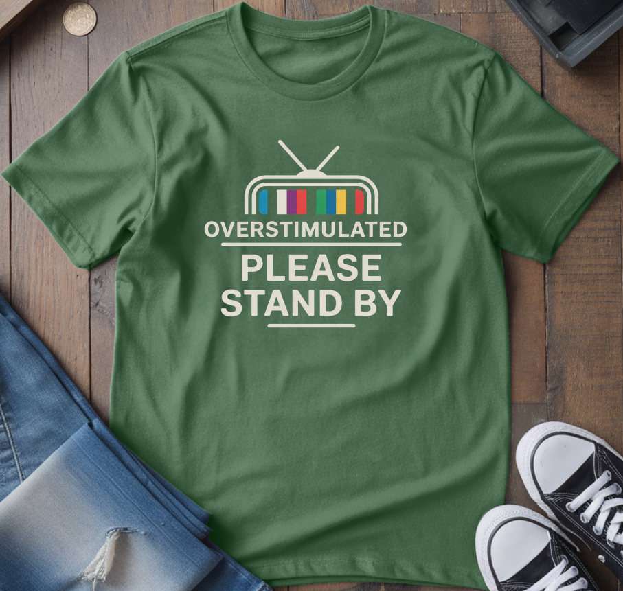 Please Stand By T-Shirt