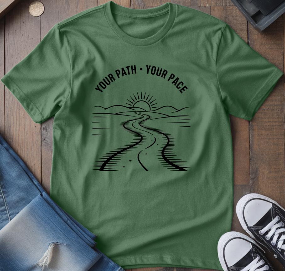 Your Path Your Pace T-Shirt