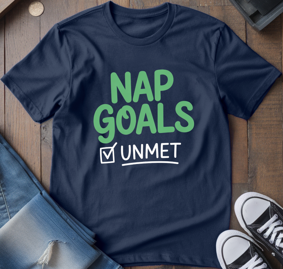 Nap Goals T-Shirt