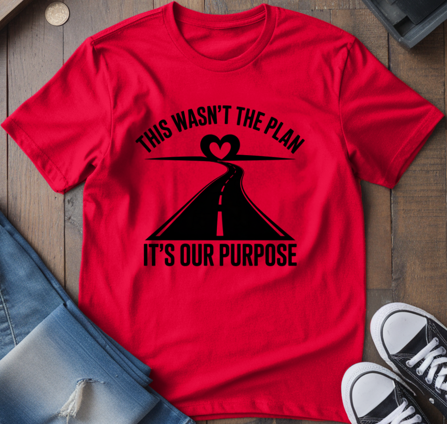 It's Our Purpose T-Shirt