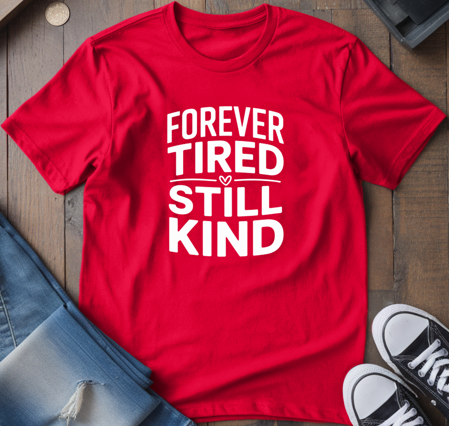 Still Kind T-Shirt