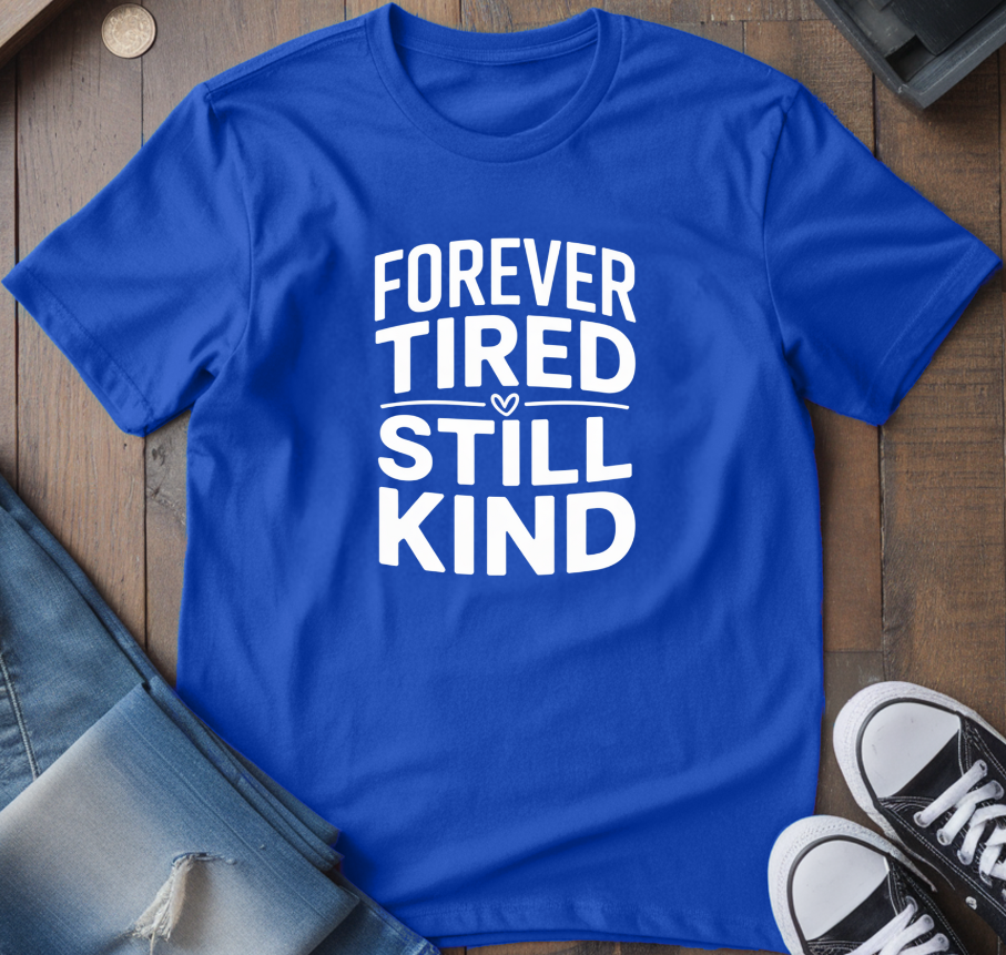 Still Kind T-Shirt