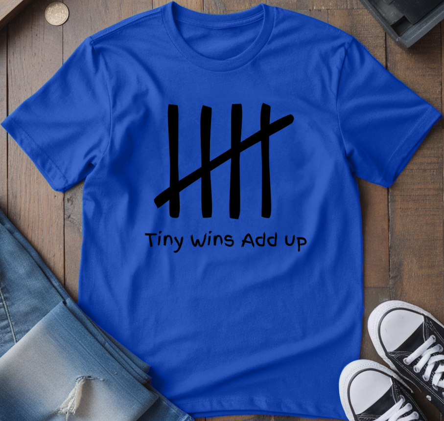 Tiny Wins T-Shirt