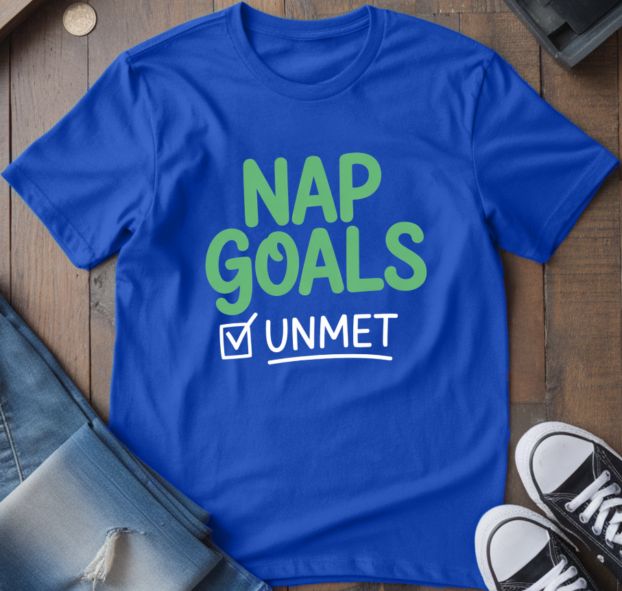Nap Goals T-Shirt