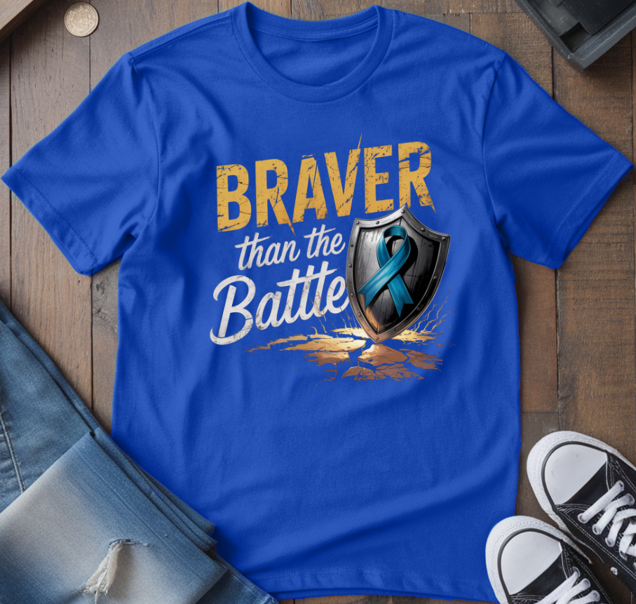 Braver Than The Battle T-Shirt