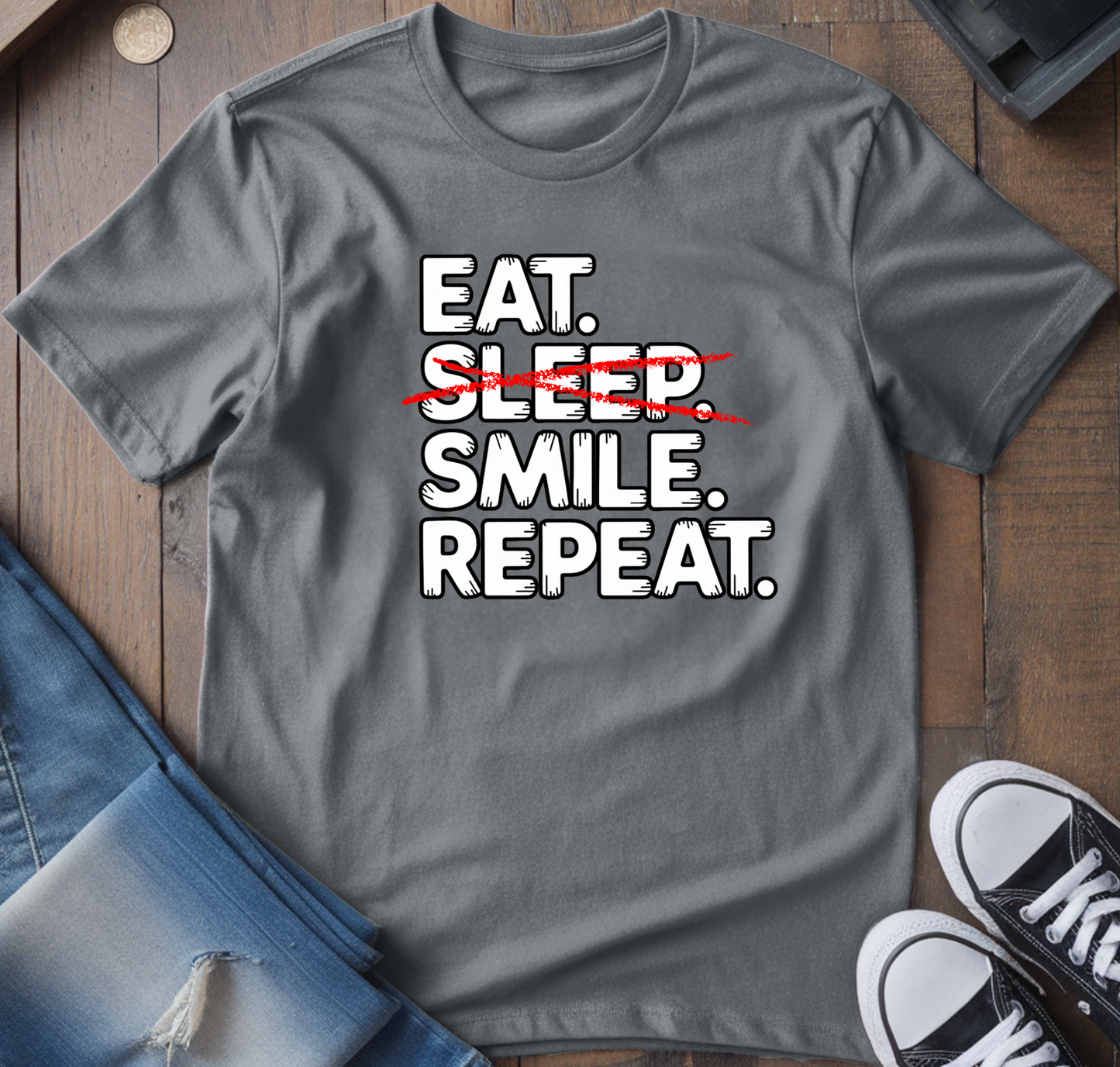 Eat. Sleep. Smile. T-Shirt