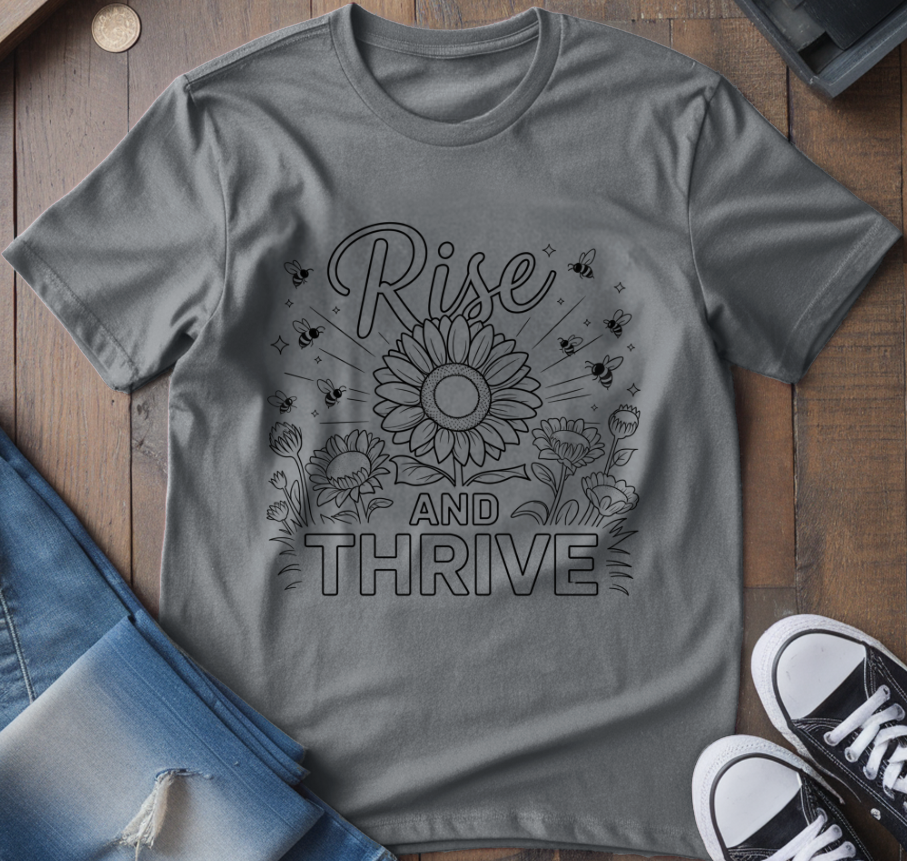 Rise And Thrive T-Shirt