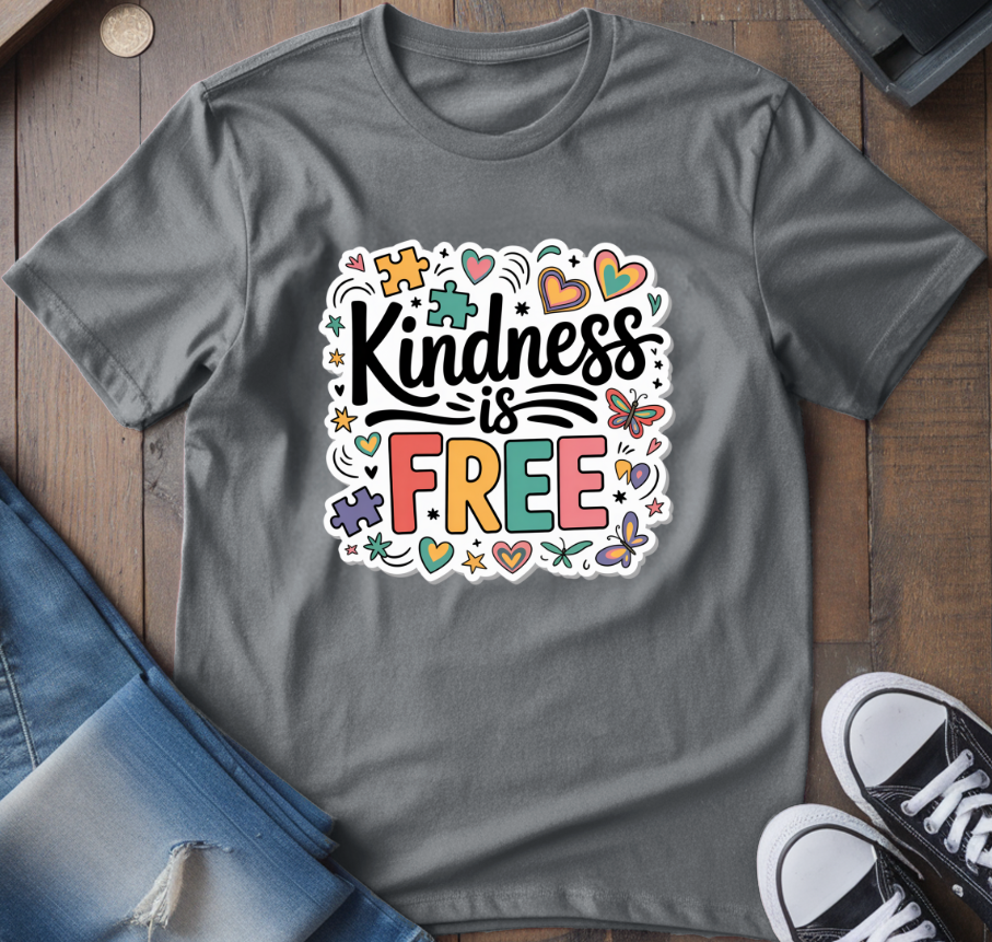 Kindness is Free T-Shirt