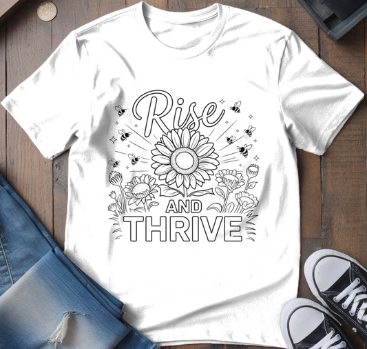Rise And Thrive T-Shirt