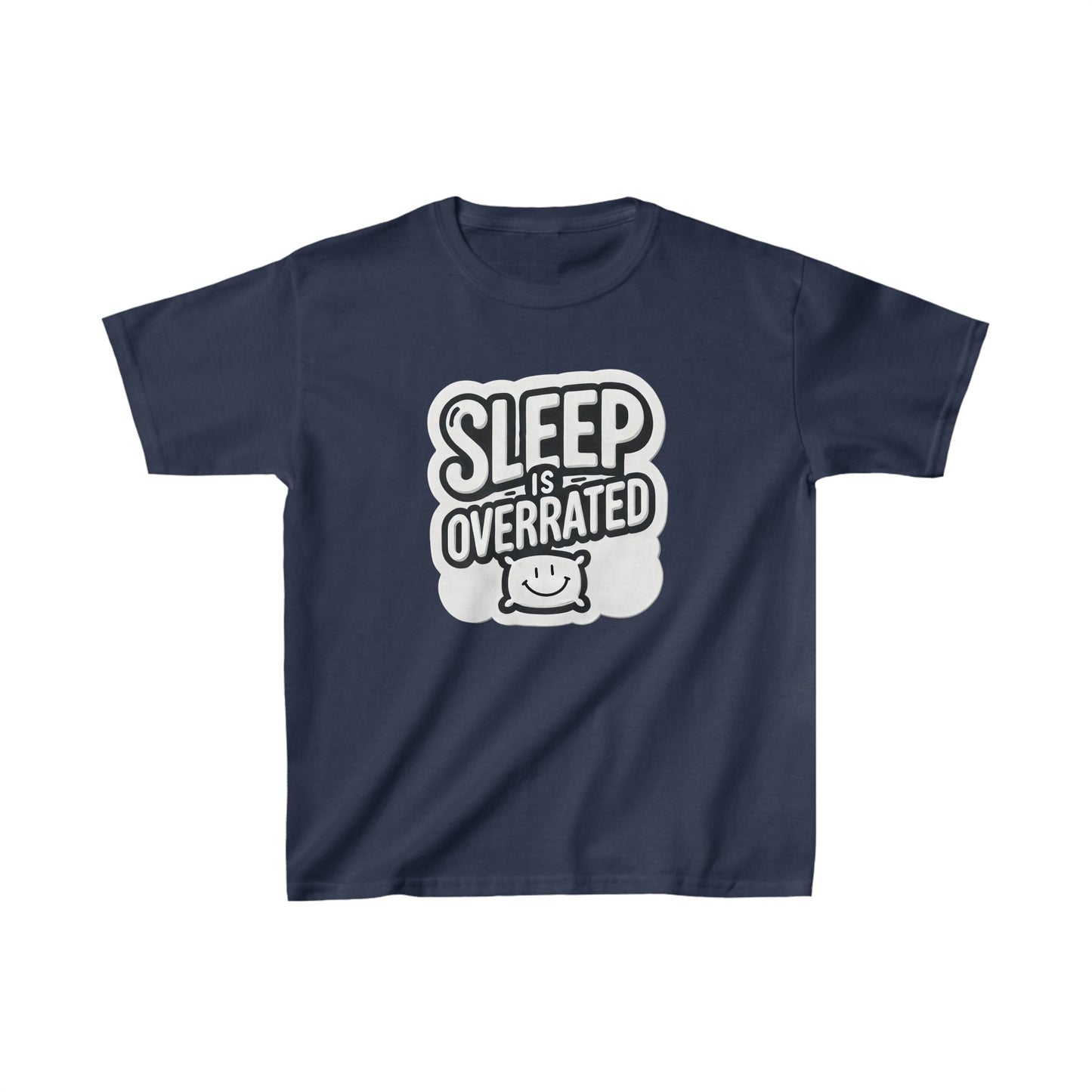 Sleep Is Overrated Kids T-Shirt