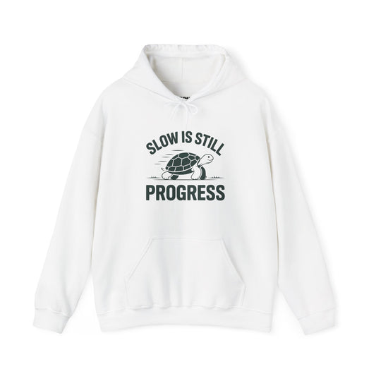 Slow Is Progress Hoodie