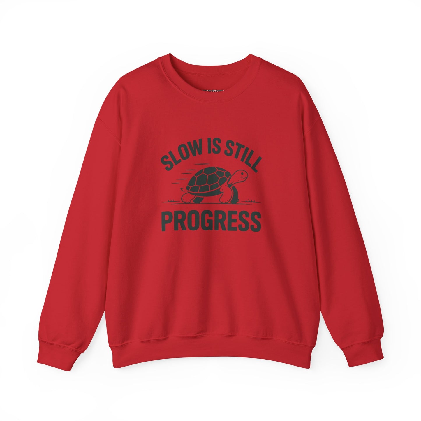 Slow Is Progress - Sweatshirt