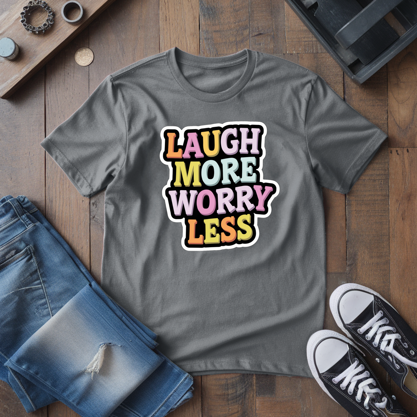 Laugh More, Worry Less T-Shirt