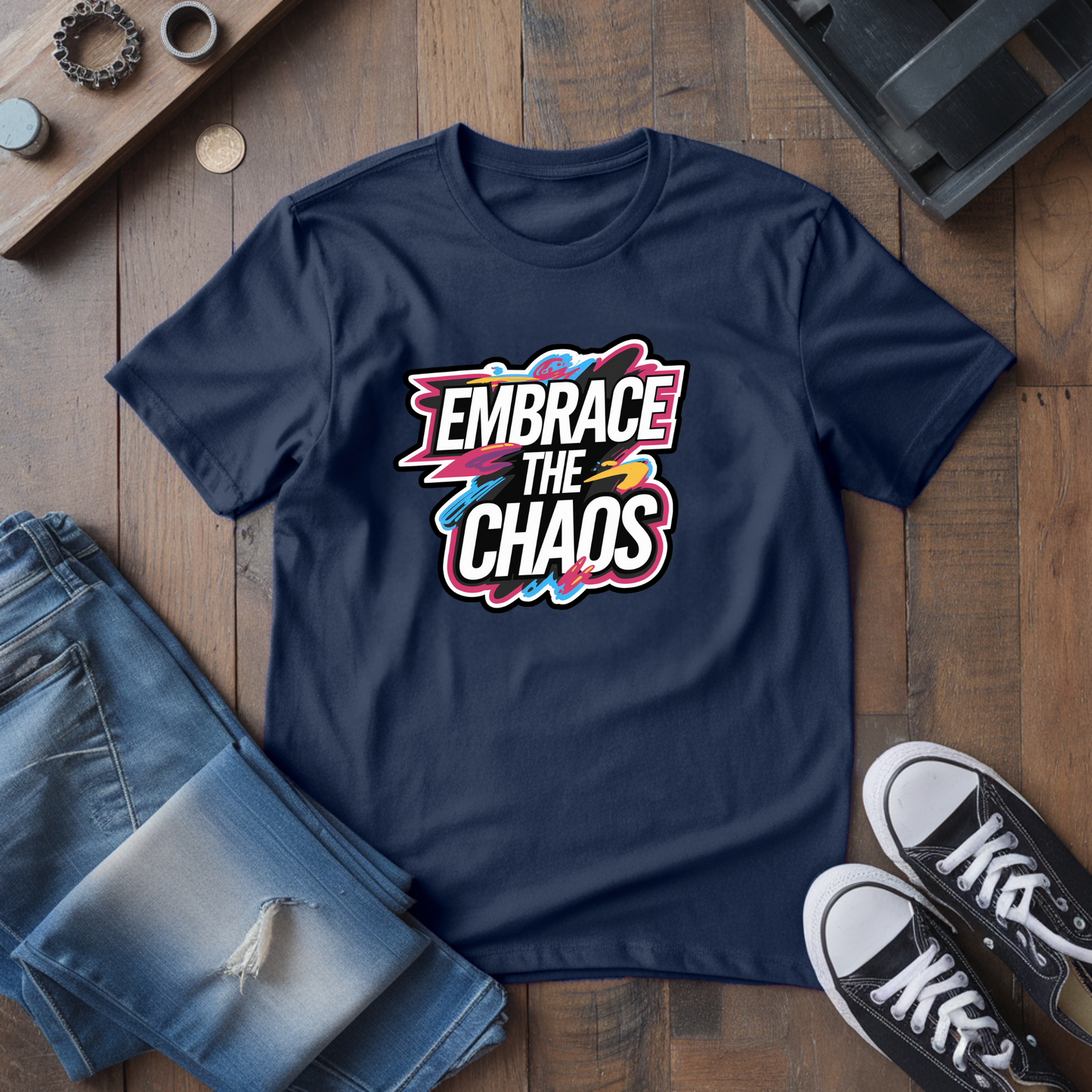 Embrace The Chaos T-Shirt