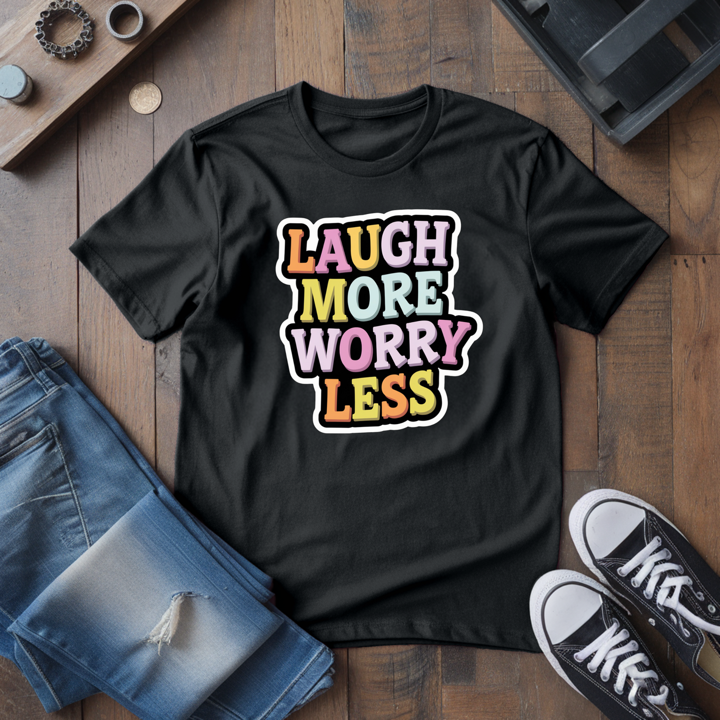 Laugh More, Worry Less T-Shirt