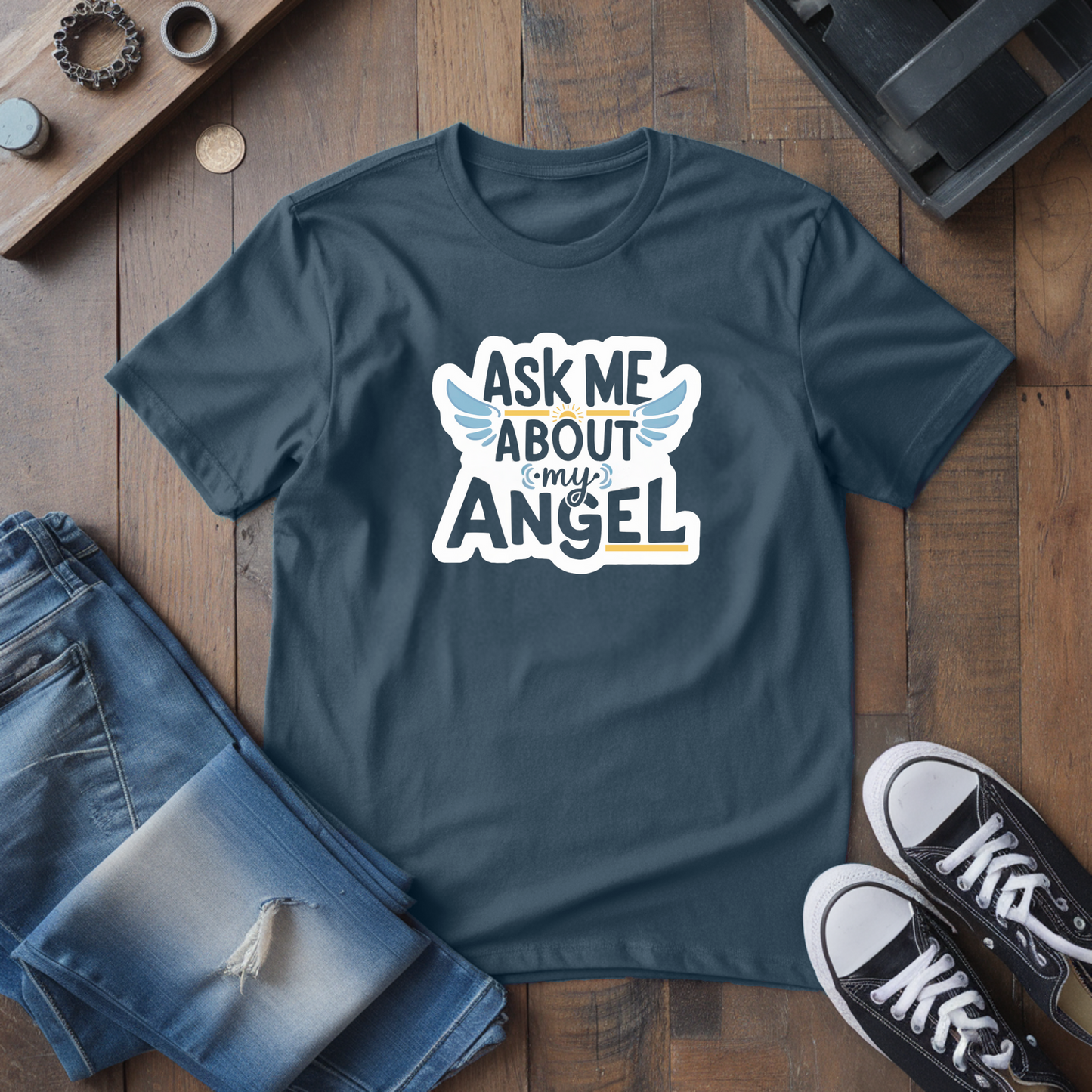 Ask Me About My Angel T-Shirt