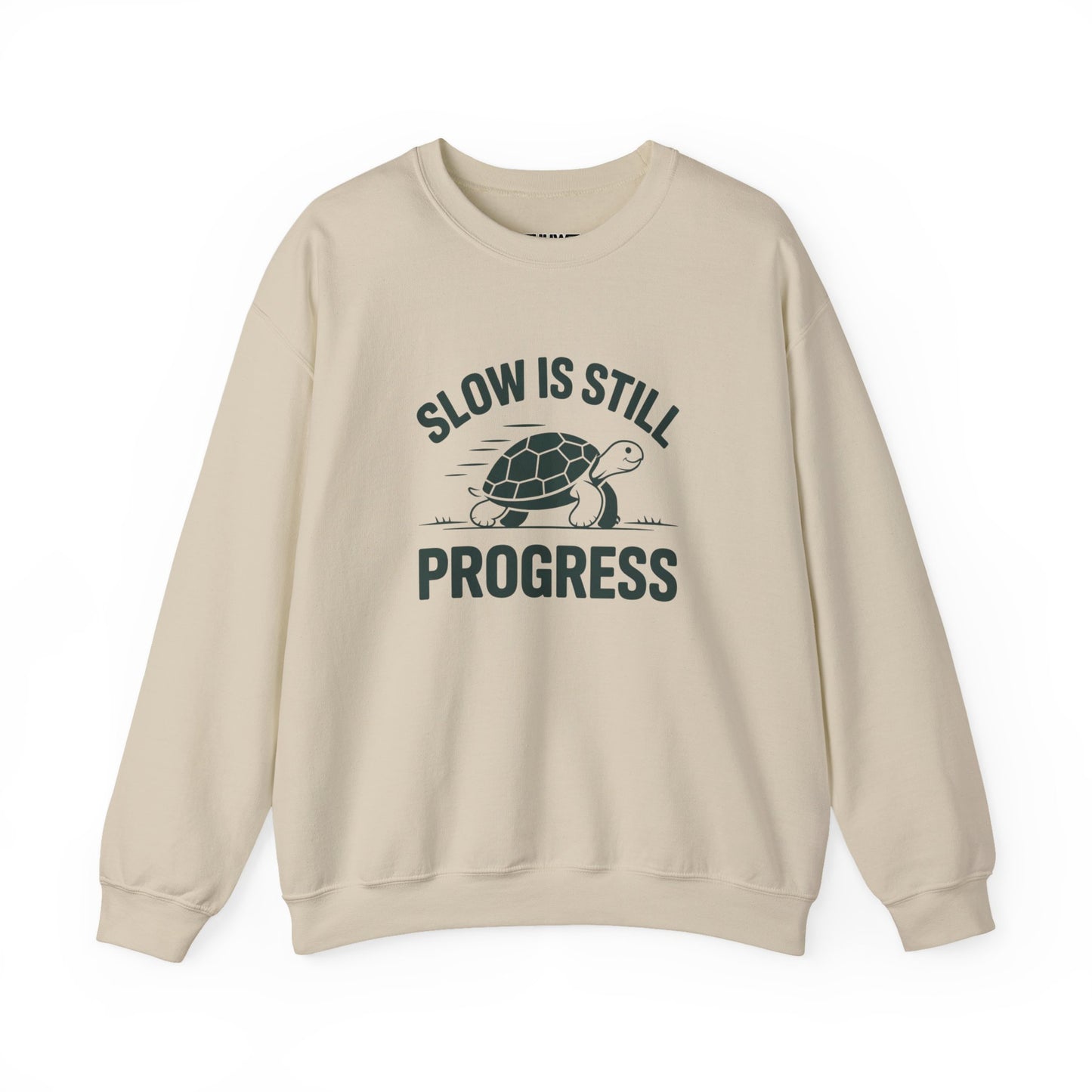 Slow Is Progress - Sweatshirt