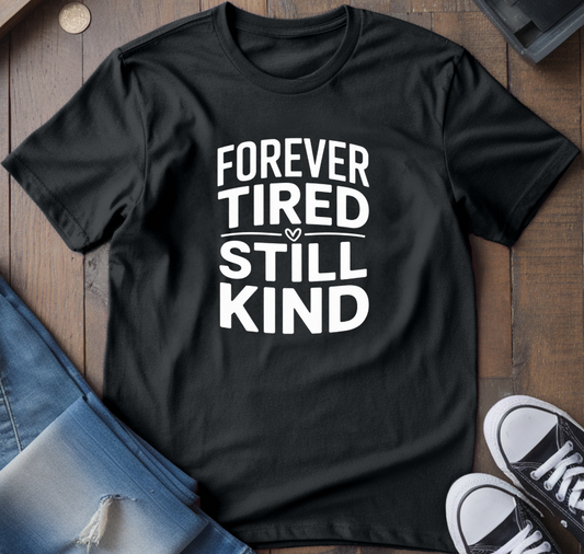 Still Kind T-Shirt
