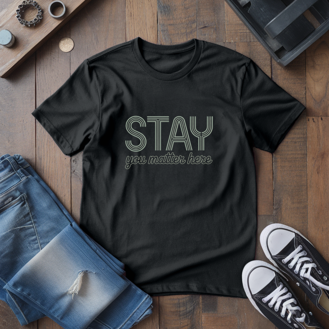 Stay T-Shirt