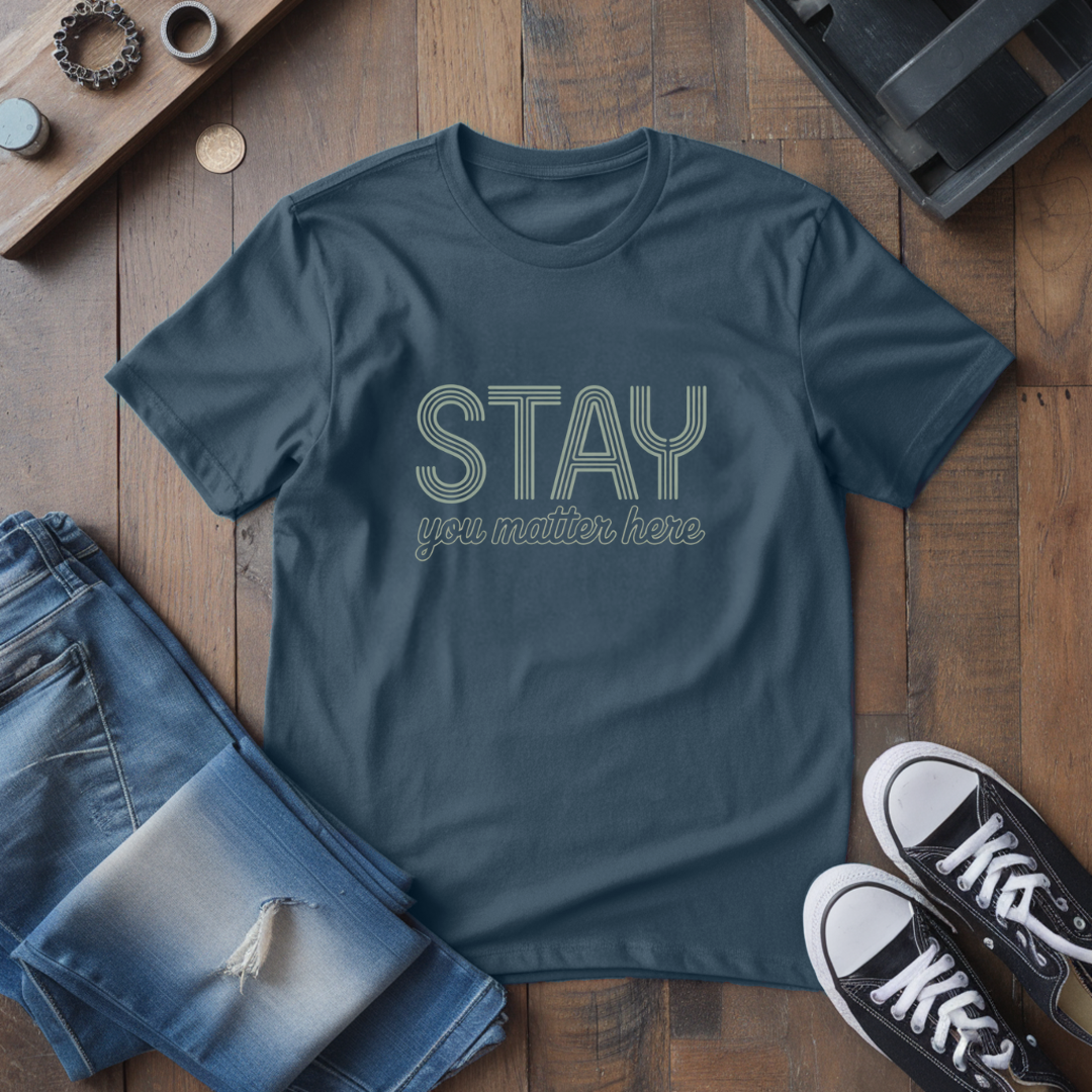 Stay T-Shirt