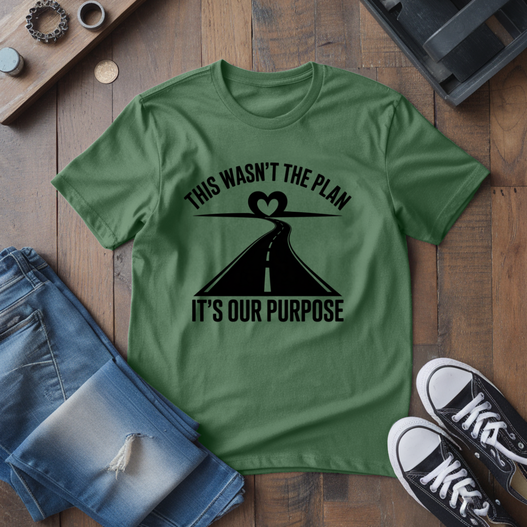 It's Our Purpose T-Shirt