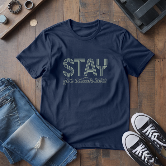 Stay T-Shirt
