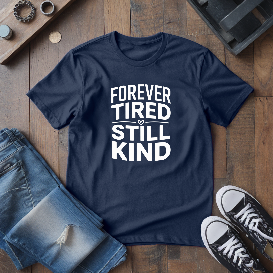 Still Kind T-Shirt