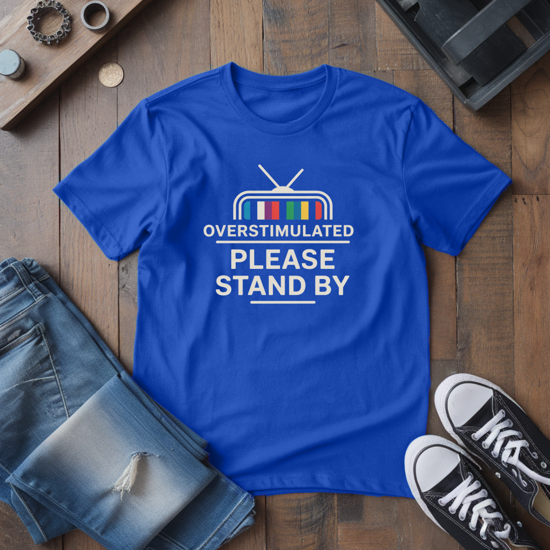 Please Stand By T-Shirt