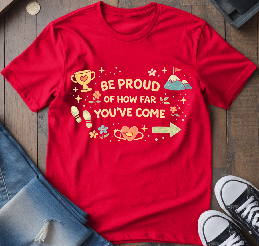 Be Proud T-Shirt