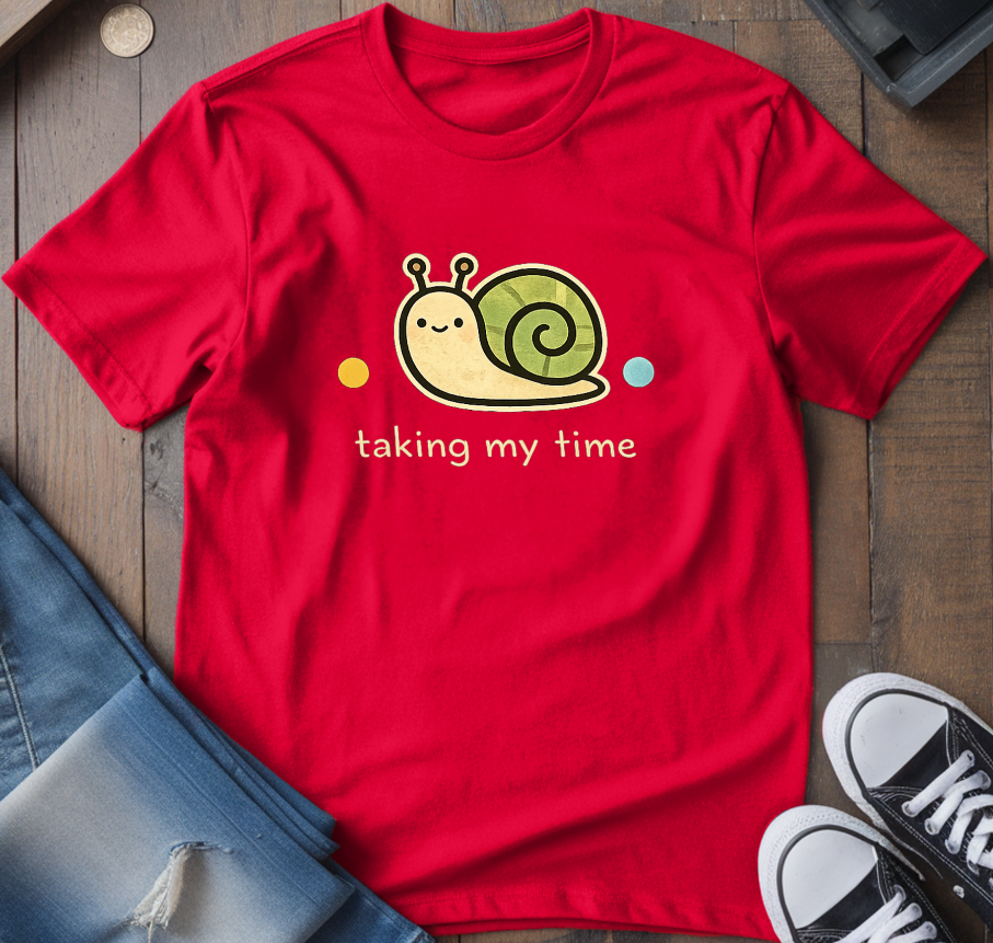 Taking My Time T-Shirt