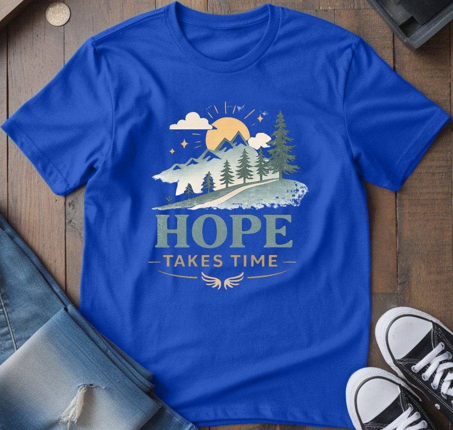Hope Takes Time T-Shirt