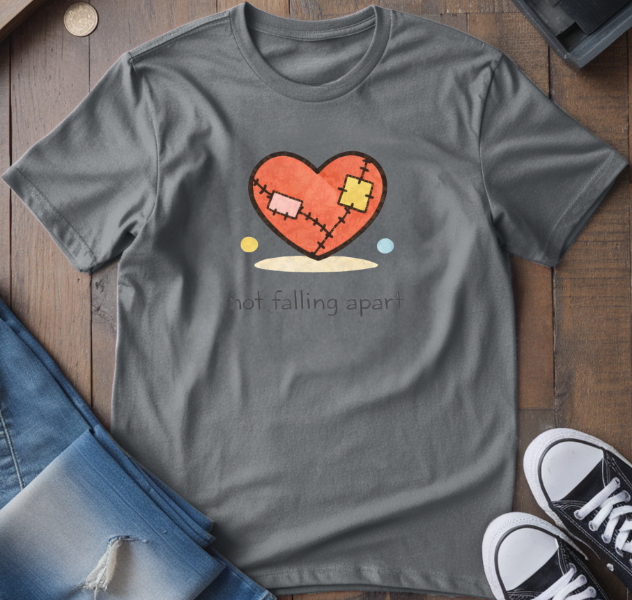 Not Falling Apart T-Shirt