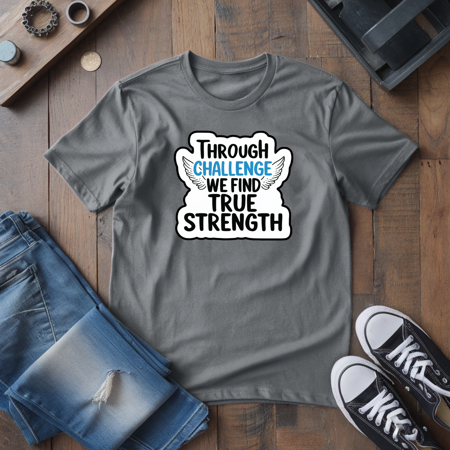 True Strength T-Shirt