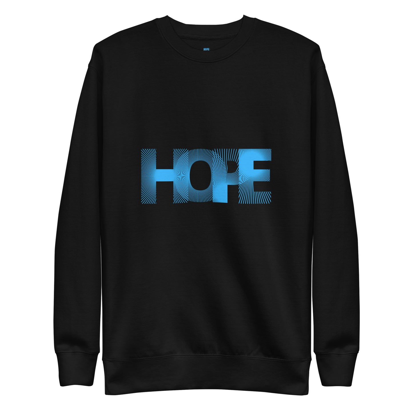 HOPE - Unisex Sweatshirt