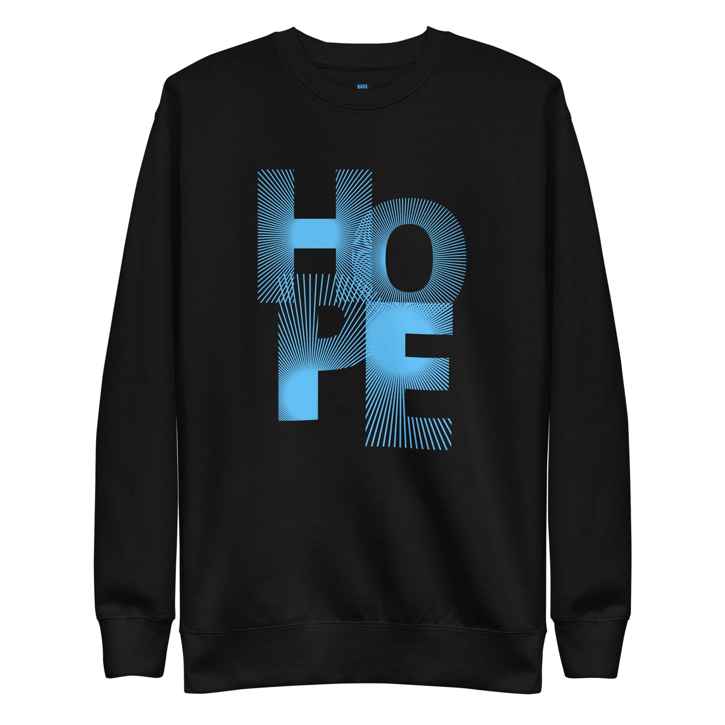 HOPE - Unisex Sweatshirt