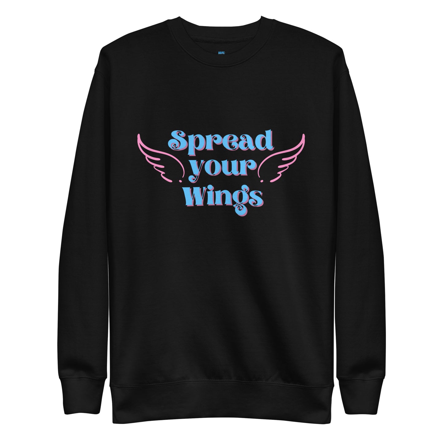 Spread Your Wings - Unisex Sweatshirt