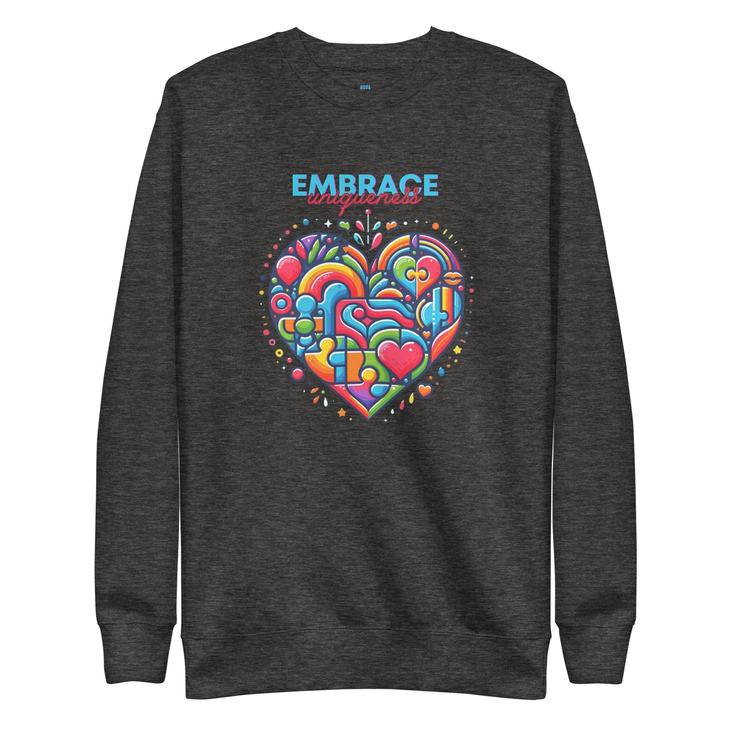 Embrace Uniqueness - Unisex Sweatshirt