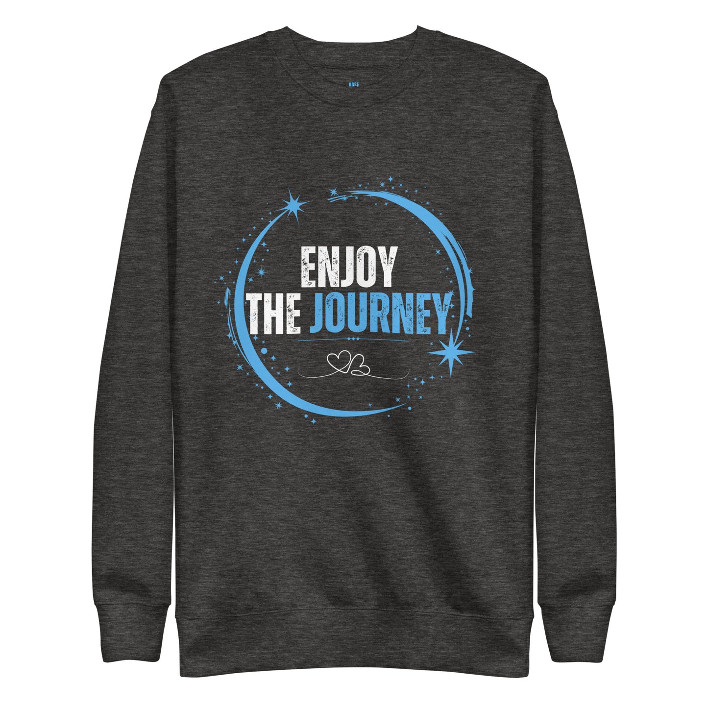 Enjoy The Journey - Unisex Sweatshirt