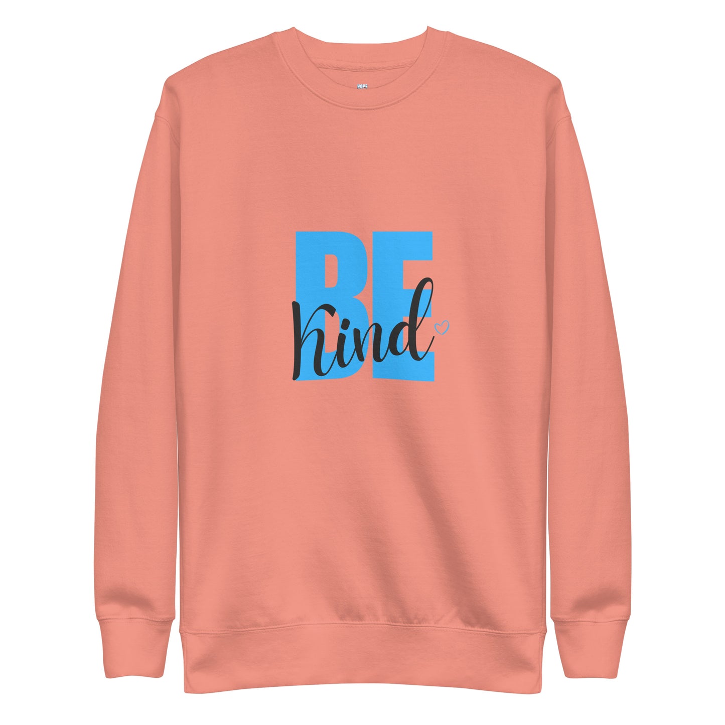 Be Kind - Unisex Sweatshirt