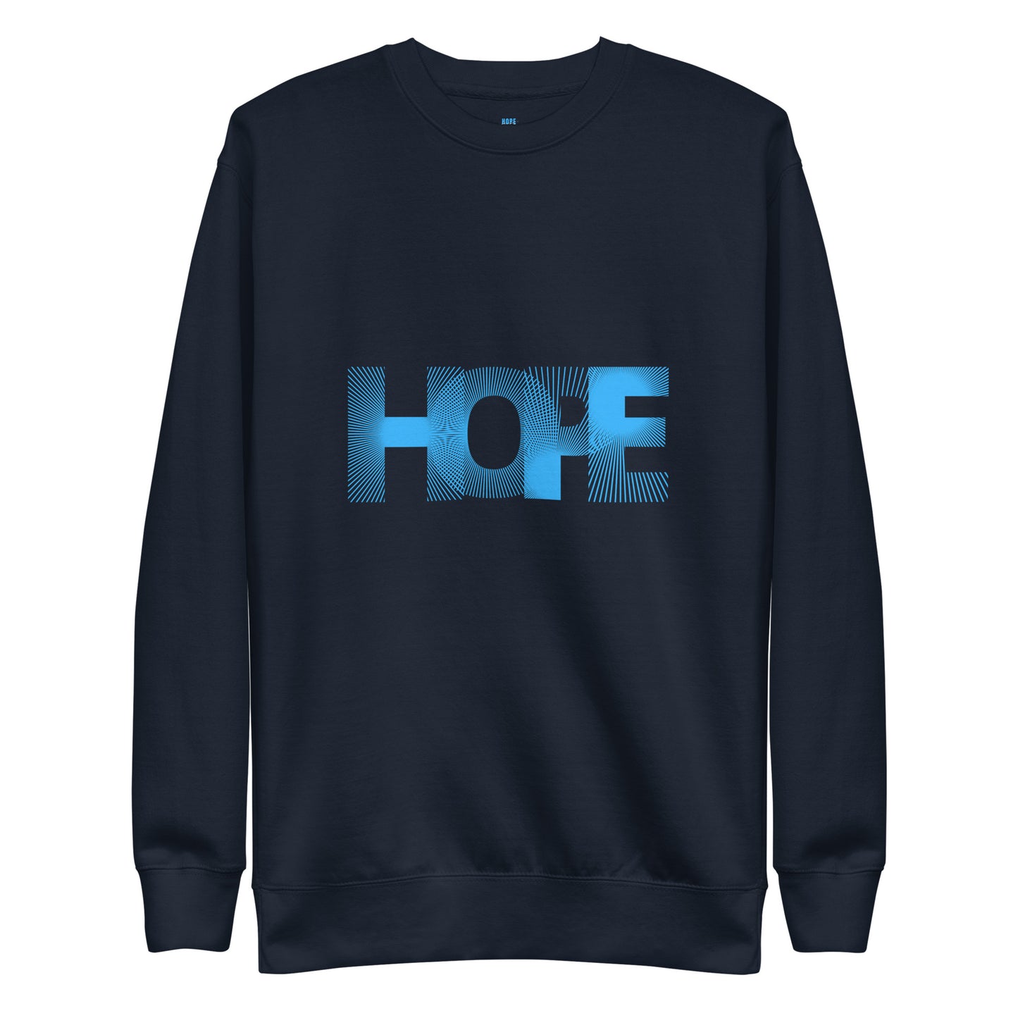 HOPE - Unisex Sweatshirt